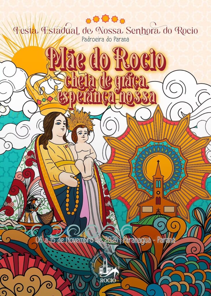 Cartaz da Festa do Rocio 2026 com Nossa Senhora do Rocio, o Menino Jesus e o terço, entre nuvens, o sol e o Santuário, com o tema “Mãe do Rocio, cheia de graça, esperança nossa”
